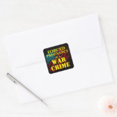 Zwangsschwangerschaft ist ein Kriegsverbrechen Quadratischer Aufkleber (Umschlag)