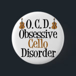 Zwangsstörung Button<br><div class="desc">Ein lustiges Cello Weihnachtsgeschenk für den großen Cellist in Ihrem Leben. Dieses niedliche Cello Disorder-Geschenk zeigt das Instrument neben dem Spaß-Satz.</div>