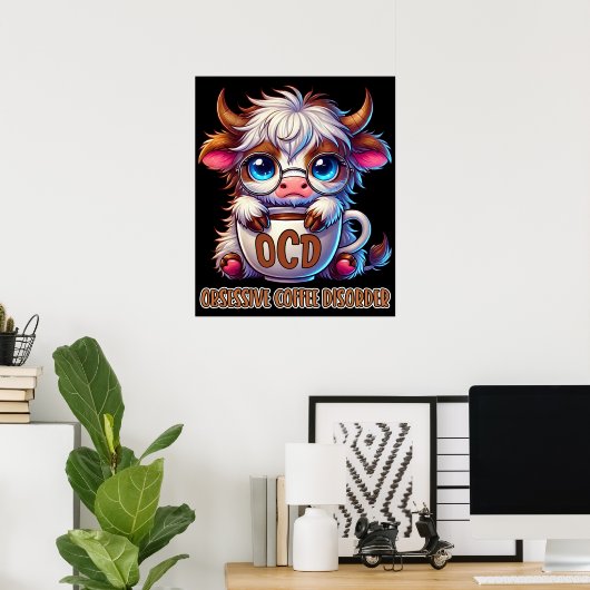 Zwangsstörung durch Kaffee Poster (Heimbüro)
