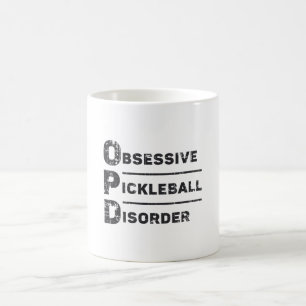 Zwangsstörung Pickleball-Geschenk Kaffeetasse