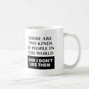 Zwei Arten von Hass Lustiger Becher Kaffeetasse