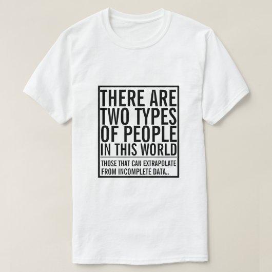 Zwei Arten von Menschen in dieser Welt - extrapoli T-Shirt (Design vorne)