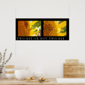 Zwei Bienen oder nicht zwei Bienen Poster (Küche)