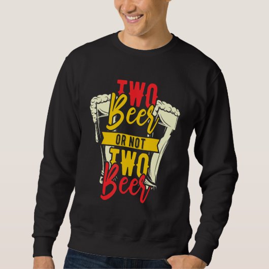 Zwei Bier Alkohol Sweatshirt (Vorderseite)