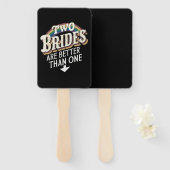 Zwei Bräute sind besser als eine lesbische Hochzei Fächer (Vorne und Hinten)