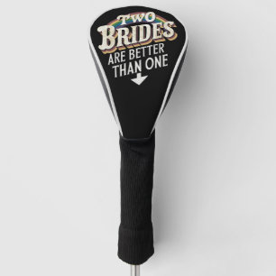 Zwei Bräute sind besser als eine lesbische Hochzei Golf Headcover