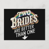 Zwei Bräute sind besser als eine lesbische Hochzei Postkarte (Vorderseite)