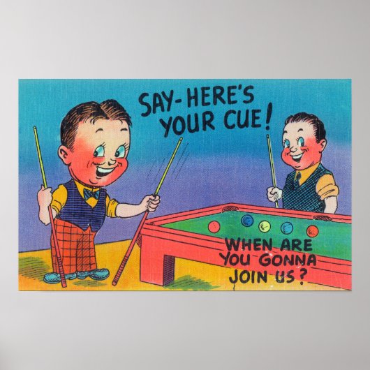 Zwei Cartoon Männer spielen Pool, hier ist dein Cu Poster (Vorne)