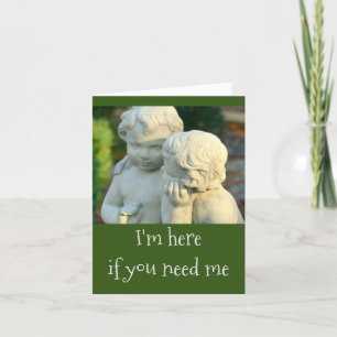 ZWEI CHERUBS/FREUNDE/ "Ich bin hier, wenn du mich  Karte