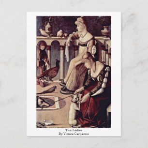 Zwei Damen von Vittore Carpaccio Postkarte