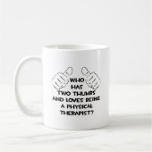 Zwei Daumen .. Physiotherapeut Kaffeetasse (Links)