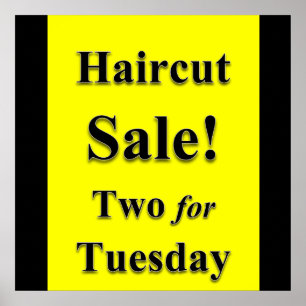 Zwei für Dienstag Haircut Sale Poster Matte