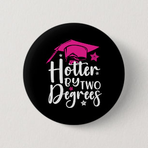 Zwei Grad Hotter Abschluss 2025 Diploma-Uni Button
