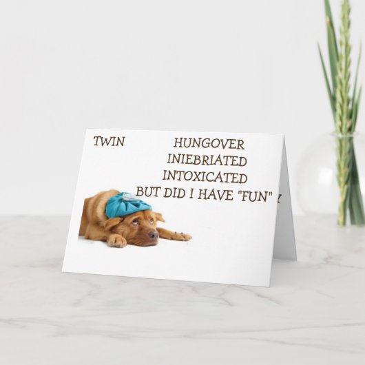 ZWEI-HAD FUN FEIERN UNSEREN GEBURTSTAG INEBRIERT! KARTE (Vorderseite)