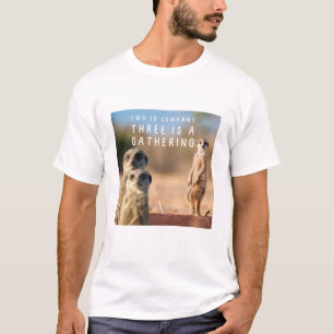 Zwei ist die Firma Drei ist eine Ansammlung Funny T-Shirt