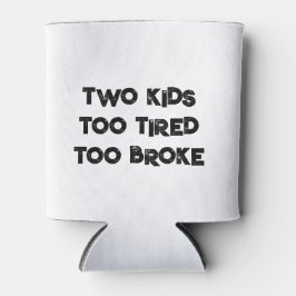 ZWEI KINDER ZU MÜDE ZU ROCKEN kann kühler Dosenkühler