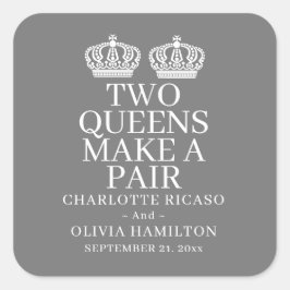 Zwei Königinnen machen eine paarige lesbische Hoch Quadratischer Aufkleber