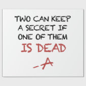 zwei können ein Geheimnis behalten, wenn eine von Geschenkpapier (Flach)