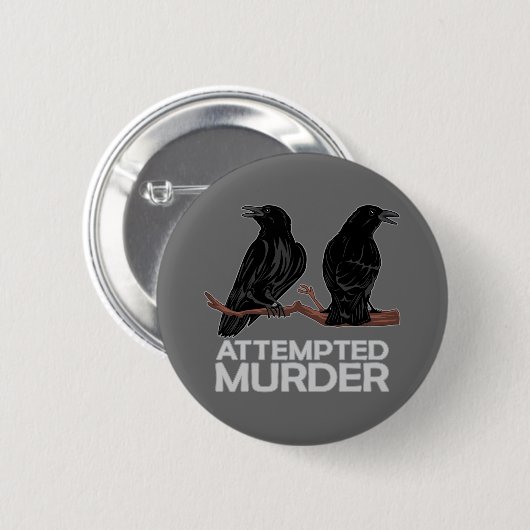 Zwei Krähen = Mordversuch Button (Vorne & Hinten)