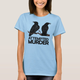 Zwei Krähen = Mordversuch T-Shirt