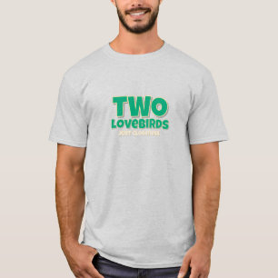 Zwei Liebesvögel – Nur Nähe Süße Romantik T-Shirt