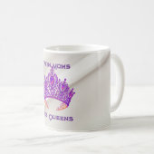 Zwei Mamas sind Königinnen Kaffeetasse (VorderseiteRechts)