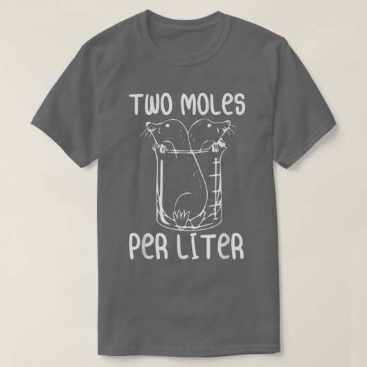 Zwei Moles pro Liter Funny Chemie Science Labrador T-Shirt (Design vorne)