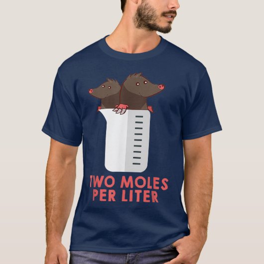 Zwei Moles pro Liter Shirt - Funny Chemistry T-Shi (Vorderseite)