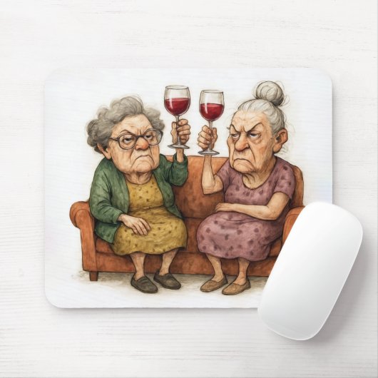 Zwei mürrische alte Damen mit Rotwein Mousepad (Mit Mouse)