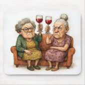 Zwei mürrische alte Damen mit Rotwein Mousepad (Vorne)