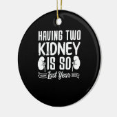 Zwei Nieren zu haben ist so im letzten Jahr Nieren Keramik Ornament (Links)