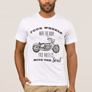 Zwei Räder bewegen das Soul T-Shirt