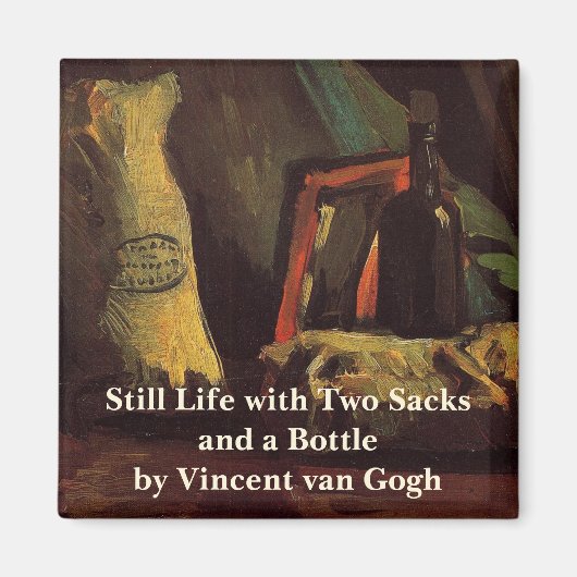 Zwei Säcke und eine Flasche von Vincent van Gogh Magnet (Vorne)