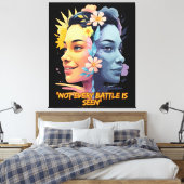 Zwei Seiten des Geistes - Nicht jede Schlacht wird Leinwanddruck (Insitu (Schlafzimmer))
