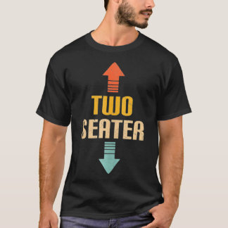 Zwei Sitzplätze 2 Sitzplätze störende Funny Gag Va T-Shirt