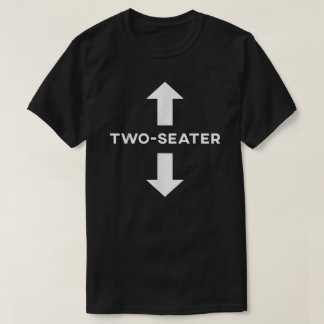 Zwei Sitzplätze Funny Two Seater Joke Männer Fraue T-Shirt