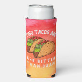 Zwei Tacos sind besser als Juan Selters Dosenkühler (Seltzer Vorderseite)