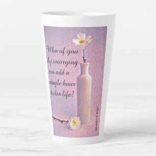 Zwei Tage Matthew 6:27 Latte Tasse