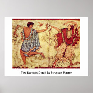 Zwei Tänzer-Sonderkommando durch Etruscan Meister Poster