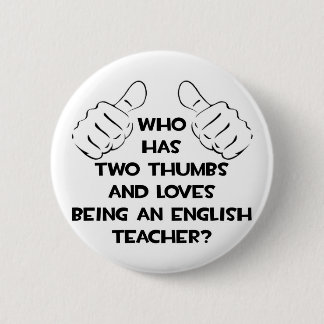 Zwei Thumbs und Lieben als Englischlehrer Button