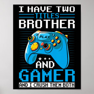 Zwei Titel Bruder Gamer Funny Video Game Boy Poster