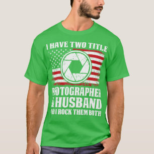 Zwei Titel Fotograf und Husband Proud-Foto T-Shirt
