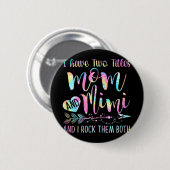 Zwei Titel Mama und Mimi und ich rock sie beide Button (Vorne & Hinten)