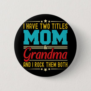 Zwei Titel Mama und Oma Funny Mother Day Button