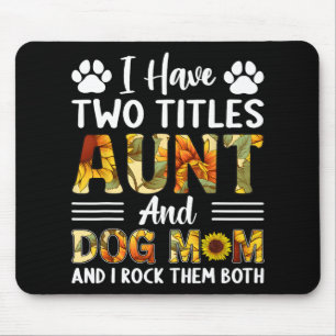 Zwei Titel Tante und Hund Mama Mütter Tag Sunfl Mousepad