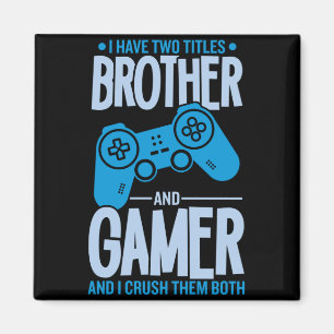 Zwei Titel zerquetschen Bruder und Gamer Magnet