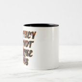 Zwei-Tonen-Tasse - sie mögen uns nicht Zweifarbige Tasse (Mittel)
