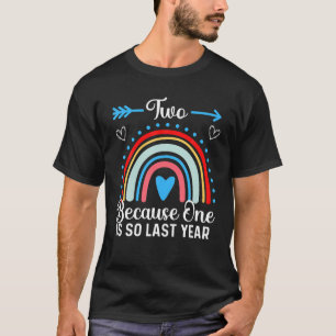 Zwei, weil einer so im letzten Jahr 2 Geburtstag R T-Shirt