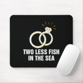 Zwei weniger Fische im Meer Hochzeit Pun Bride und Mousepad (Mit Mouse)
