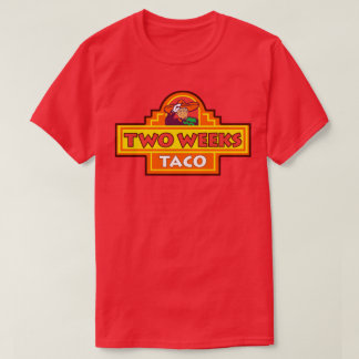 Zwei Wochen TACO Trump immer Hühner raus T-Shirt